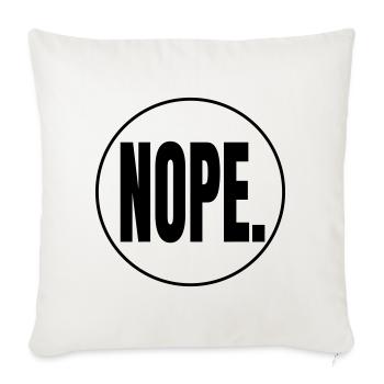NOPE. – Minimalist statement shirt - Sofa pillowcase 17,3'' x 17,3'' (45 x 45 cm) - natural white - Front