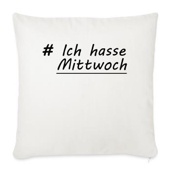 Ich hasse Mittwoch - Sofakissenbezug 45 x 45 cm - Naturweiß  - Vorne