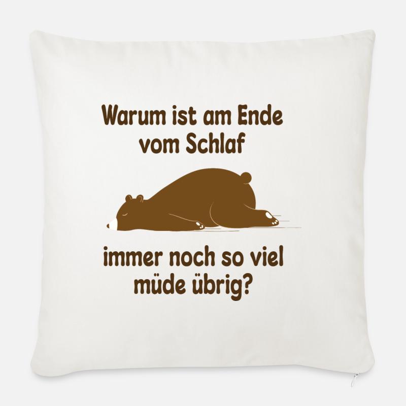 Müde schlafen Bär Lustiger Spruch - Sofakissenbezug 45 x 45 cm - Naturweiß 
