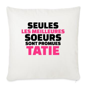 seules les meilleures soeurs sont promues tatie - Housse de coussin décorative 45 x 45 cm - blanc nature - Devant