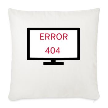 Computer Error 404 - Sofa pillowcase 17,3'' x 17,3'' (45 x 45 cm) - natural white - Front