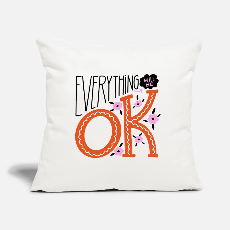 Everything Will Be Fine – Motivational Statement Design Sofa pillowcase 17,3'' x 17,3'' (45 x 45 cm)
