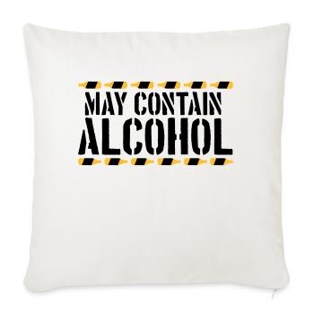 Saying May contain alcohol - Sofa pillowcase 17,3'' x 17,3'' (45 x 45 cm) - natural white - Front