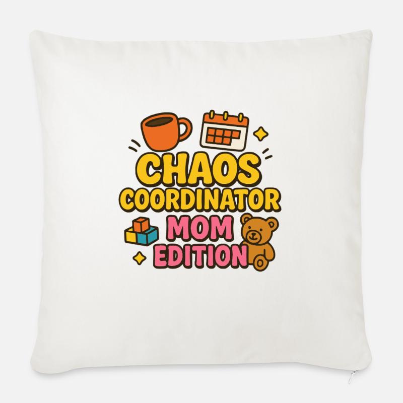 Chaos Coordinator – Mom Edition - Sofakissenbezug 45 x 45 cm - Naturweiß 