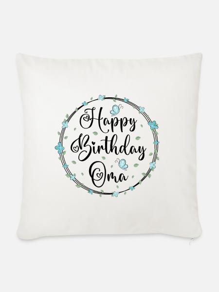 Happy Birthday Oma - Sofakissenbezug 45 x 45 cm - Naturweiß