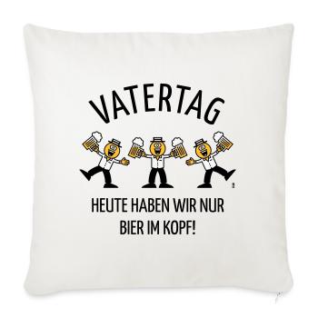Vatertag – Bier Im Kopf (Karikatur Tanz / 3C / B) - Sofakissenbezug 45 x 45 cm - Naturweiß  - Vorne