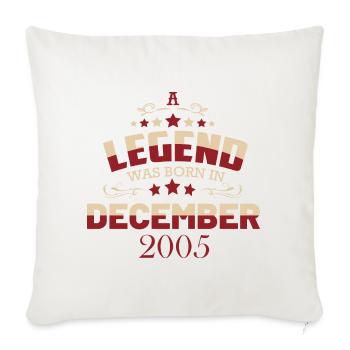 18th Birthday Legend December 2005 - Sofa pillowcase 17,3'' x 17,3'' (45 x 45 cm) - natural white - Front