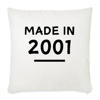 Made in 2001 - Year of birth / Birthday - Sofa pillowcase 17,3'' x 17,3'' (45 x 45 cm) - natural white - Front