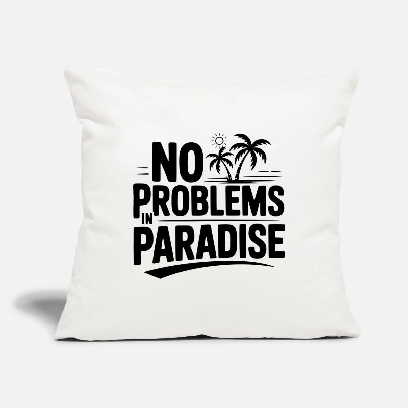 No Problems in Paradise Sofa pillowcase 17,3'' x 17,3'' (45 x 45 cm)