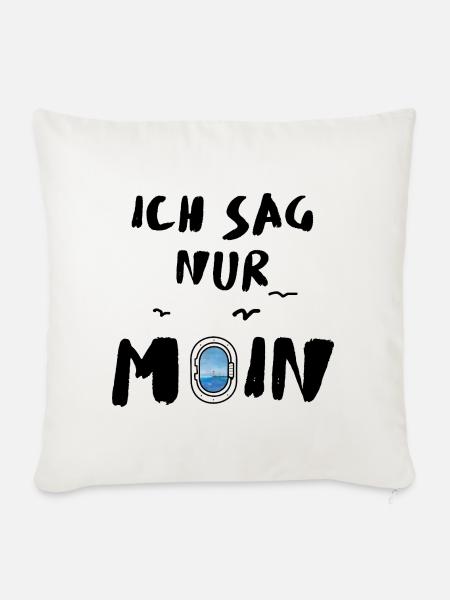 ich sag nur moin - Sofakissenbezug 45 x 45 cm - Naturweiß