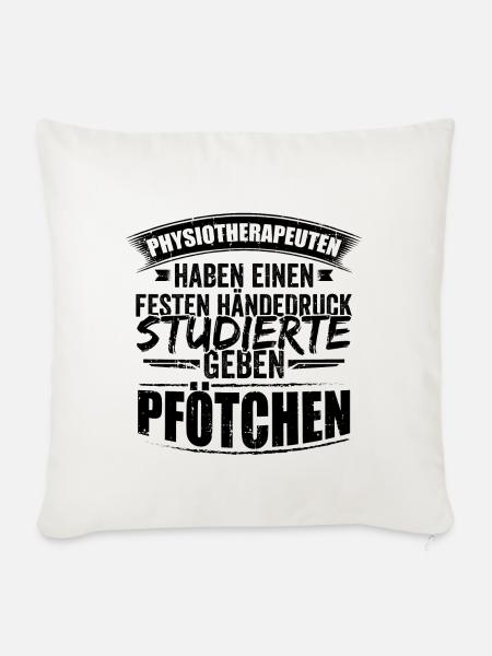 Physio Physiotherapeut Physiotherapeuten Geschenke - Sofakissenbezug 45 x 45 cm - Naturweiß 