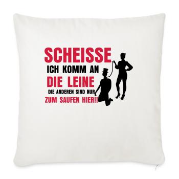 SCHEISSE ICH KOMM AN DIE - Sofakissenbezug 45 x 45 cm - Naturweiß  - Vorne