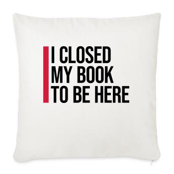 J’ai fermé mon livre - Housse de coussin décorative 45 x 45 cm - blanc nature - Devant