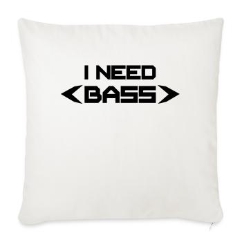 I Need Bass - Sofakissenbezug 45 x 45 cm - Naturweiß  - Vorne