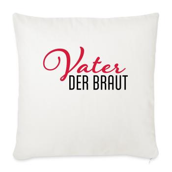 father of the bride - Sofa pillowcase 17,3'' x 17,3'' (45 x 45 cm) - natural white - Front