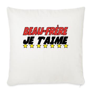 Brother-in-law I love you - Sofa pillowcase 17,3'' x 17,3'' (45 x 45 cm) - natural white - Front