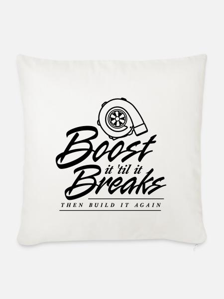 Boost es bis es bricht - Sofakissenbezug 45 x 45 cm - Naturweiß