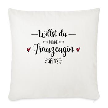 Trauzeugin Frage Hochzeit Geschenk - Sofakissenbezug 45 x 45 cm - Naturweiß  - Vorne