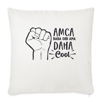 Amca Baba Gibi Ama Daha Cool - Sofakissenbezug 45 x 45 cm - Naturweiß  - Vorne