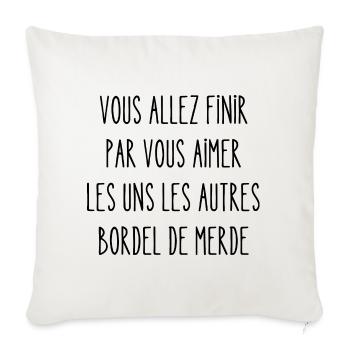 vous allez finir par vous aimer les uns les autres - Housse de coussin décorative 45 x 45 cm - blanc nature - Devant