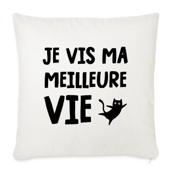 je vis ma meilleure vie - Housse de coussin décorative 45 x 45 cm - blanc nature - Devant