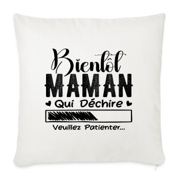 Bientôt Maman Qui Déchire Veuillez Patienter Mère - Housse de coussin décorative 45 x 45 cm - blanc nature - Devant