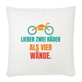 Lieber zwei Räder als vier Wände – Motorrad - Sofakissenbezug 45 x 45 cm - Naturweiß  - Vorne