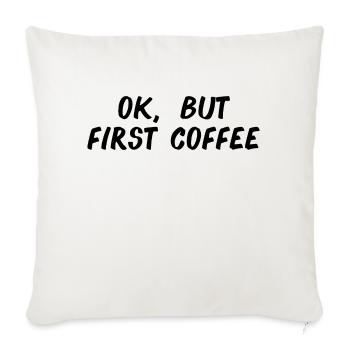 ok premier café café disant police petit déjeuner - Housse de coussin décorative 45 x 45 cm - blanc nature - Devant