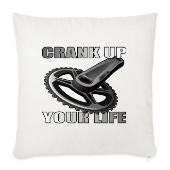 Crank Up Your Life design for bike lovers - Sofa pillowcase 17,3'' x 17,3'' (45 x 45 cm) - natural white - Front