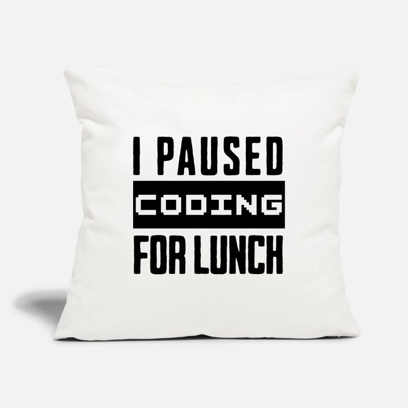 Nerd Coding , I Paused Coding for Lunch Sofa pillowcase 17,3'' x 17,3'' (45 x 45 cm)