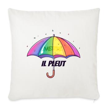 Il Pleut – Lustiger Regenschirm mit Humor - Sofakissenbezug 45 x 45 cm - Naturweiß  - Vorne