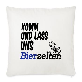 Bierzelt,Bier,Sprüche,Geschenk - Sofakissenbezug 45 x 45 cm - Naturweiß  - Vorne