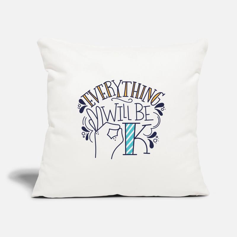 Everything Will Be Fine – Motivational Statement Design Sofa pillowcase 17,3'' x 17,3'' (45 x 45 cm)