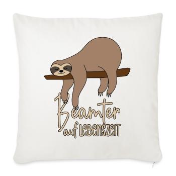 Faultier Beamter auf Lebenszeit - Sofakissenbezug 45 x 45 cm - Naturweiß  - Vorne