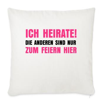 Ich heirate - Sofakissenbezug 45 x 45 cm - Naturweiß  - Vorne
