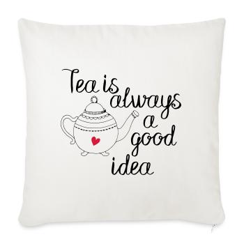 tea is always a good idea 2c - Sofa pillowcase 17,3'' x 17,3'' (45 x 45 cm) - natural white - Front