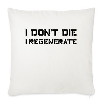 I don't die I regenerate (Doctor Who) - Sofa pillowcase 17,3'' x 17,3'' (45 x 45 cm) - natural white - Front