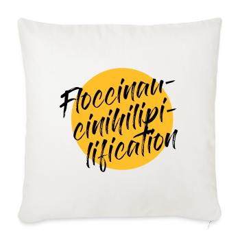 Floccinaucinihilipilifizierung - Sofakissenbezug 45 x 45 cm - Naturweiß  - Vorne