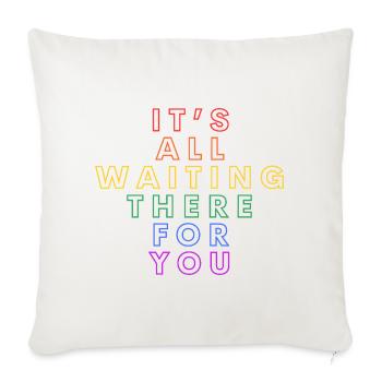 It's All Waiting There For You – Carla's Song Quote - Sofa pillowcase 17,3'' x 17,3'' (45 x 45 cm) - natural white - Front