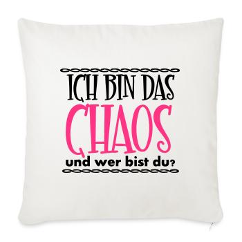 Ich bin das Chaos Geschenk - Sofakissenbezug 45 x 45 cm - Naturweiß  - Vorne