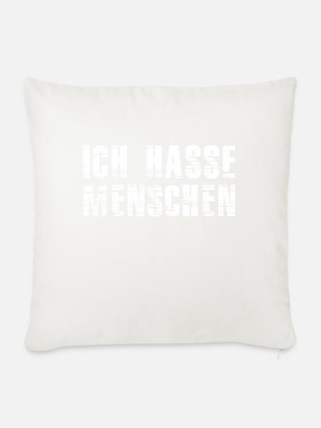 Ich hasse Menschen - Sofakissenbezug 45 x 45 cm - Naturweiß 