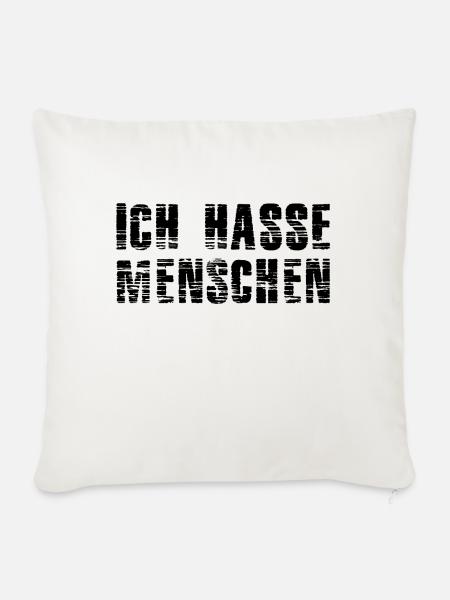 Ich hasse Menschen - Sofakissenbezug 45 x 45 cm - Naturweiß 