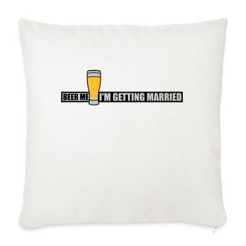 Beer Me Getting Married - Sofa pillowcase 17,3'' x 17,3'' (45 x 45 cm) - natural white - Front