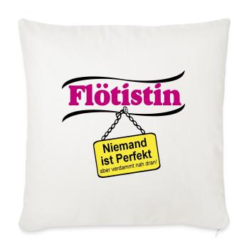 Flötistin Pink – Niemand ist Perfekt - Sofakissenbezug 45 x 45 cm - Naturweiß  - Vorne