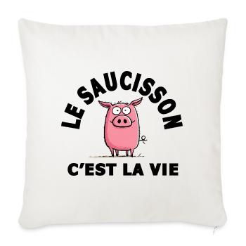 le saucisson c'est la vie humour - Housse de coussin décorative 45 x 45 cm - blanc nature - Devant