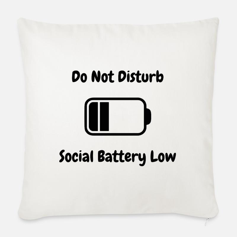 Do Not Disturb – Social Battery Low - Sofakissenbezug 45 x 45 cm - Naturweiß 
