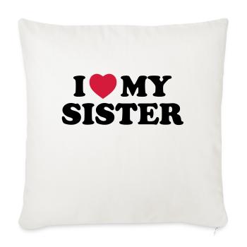 I love my sister - Housse de coussin décorative 45 x 45 cm - blanc nature - Devant