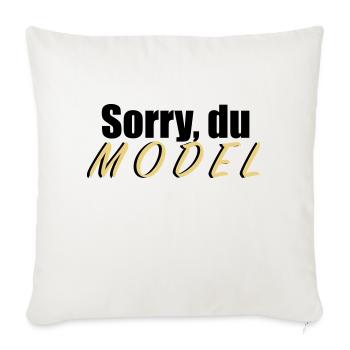 Sorry du Model - Sofakissenbezug 45 x 45 cm - Naturweiß  - Vorne