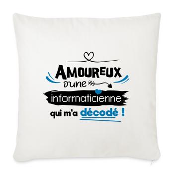 Amoureux d'une informaticienne ! humour geek - Housse de coussin décorative 45 x 45 cm - blanc nature - Devant