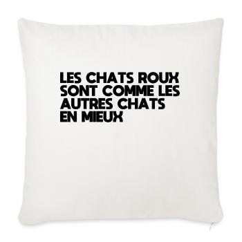 Chats Roux Sont Comme Les Autres Chats En Mieux - Housse de coussin décorative 45 x 45 cm - blanc nature - Devant
